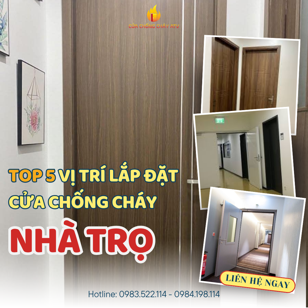 Top 5 vị trí nên lắp cửa chống cháy trong nhà trọ để đảm bảo an toàn tối đa